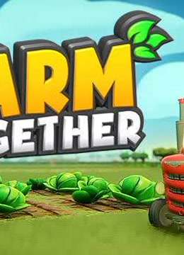 《一起玩农场》Farm Together：一起愉快的的过田园生活