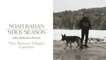 Noah Kahan - The View Between Villages 