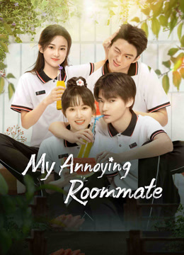 Watch the latest My Annoying Roommate (2023) online with English subtitle for free English Subtitle Drama