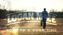 Logan Mize - Road to a Good Time EP 1: Backstory