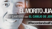 Javi Cantero - El Morito Juan (Making of- Recordando al Fary)