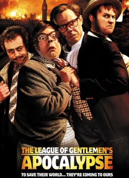 Watch the latest The League of Gentlemen's Apocalypse (2005) online with English subtitle for free English Subtitle