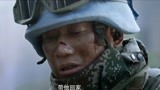 中国蓝盔：兵王确信战友死了，说的一句话，让人瞬间泪奔