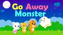 贝乐虎英语启蒙早教儿歌《Go Away Monster》