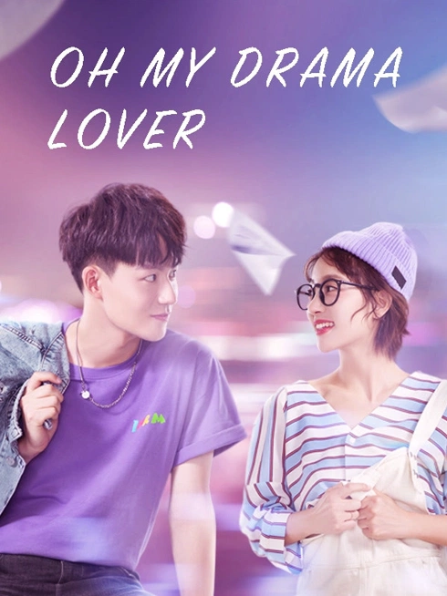 Watch the latest Oh My Drama Lover online with English subtitle for free English Subtitle