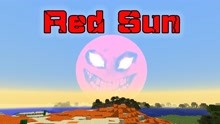 我的世界：焚烧一切的可怕太阳，Red sun！