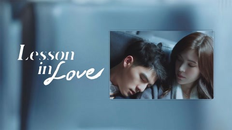 Watch the latest Lesson in Love online with English subtitle for free English Subtitle