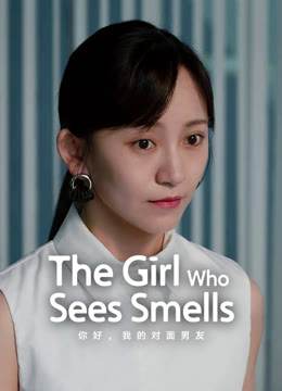 Watch the latest The Girl Who Sees Smells online with English subtitle for free English Subtitle