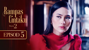 Watch the latest Rampas Cintaku S2 Episode 5 (2023) online with English subtitle for free English Subtitle