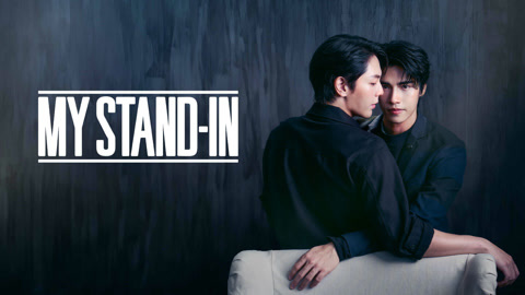 Watch the latest MY STAND-IN (UNCUT) online with English subtitle for free English Subtitle