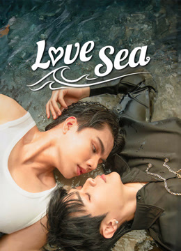  Love Sea (2024) 日本語字幕 英語吹き替え