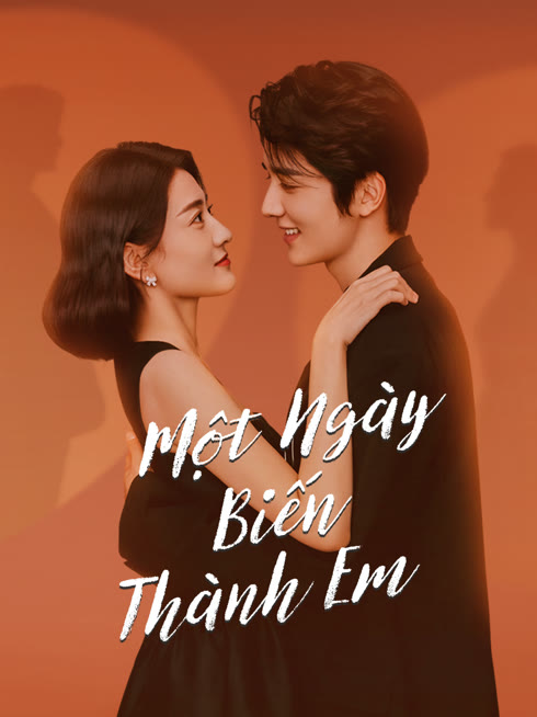 Xem Một Ngày Biến Thành Em Vietsub Thuyết minh