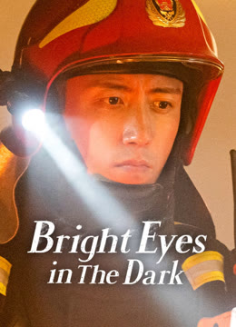 Watch the latest Bright Eyes in the Dark online with English subtitle for free English Subtitle