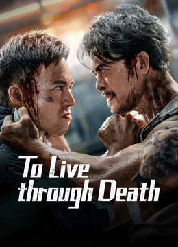  To Live through Death (2024) Legendas em português Dublagem em chinês