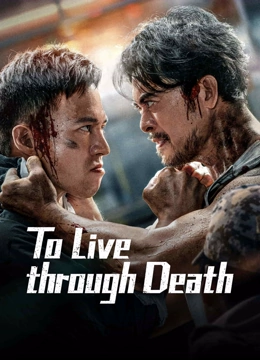 Tonton online To Live through Death (2024) Sub Indo Dubbing Mandarin