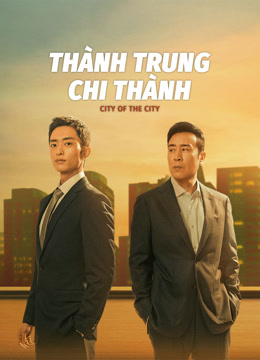 Xem Thành Trung Chi Thành (2024) Vietsub Thuyết minh