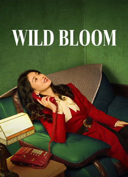  Wild Bloom (2022) Legendas em português Dublagem em chinês