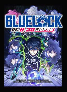 Watch the latest BLUE LOCK VS. U-20 JAPAN online with English subtitle for free English Subtitle