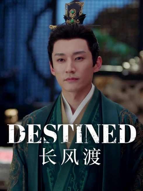 Watch the latest Destined online with English subtitle for free English Subtitle