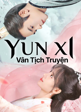 Xem Vân Tịch Truyện (2018) Vietsub Thuyết minh