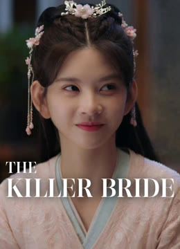 Watch the latest The Killer Bride online with English subtitle for free English Subtitle