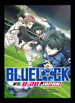 Watch the latest BLUE LOCK VS. U-20 JAPAN online with English subtitle for free English Subtitle