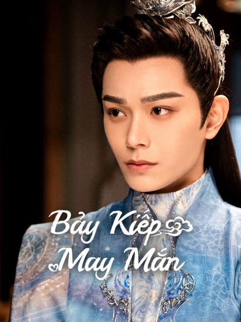 Xem Bảy Kiếp May Mắn Vietsub Thuyết minh