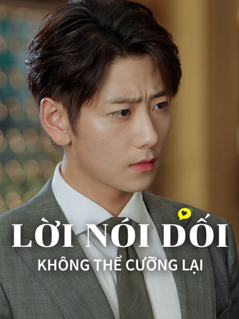 Xem Lời Nói Dối Không Thể Cưỡng Lại Vietsub Thuyết minh