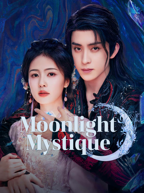 Watch the latest Moonlight Mystique online with English subtitle for free English Subtitle