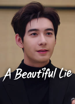 Watch the latest A Beautiful Lie online with English subtitle for free English Subtitle