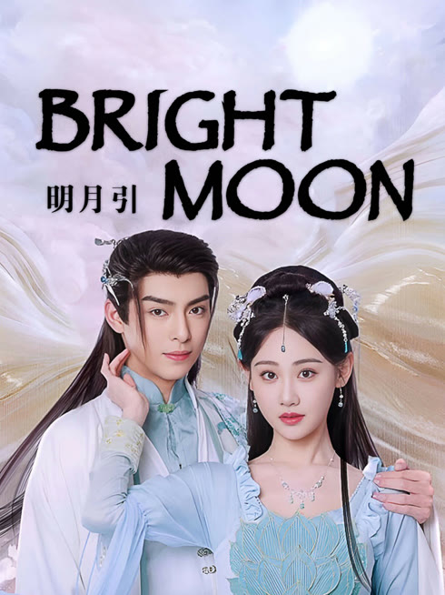 Watch the latest Bright Moon online with English subtitle for free English Subtitle