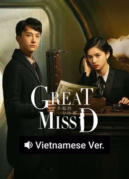 Watch the latest Great MissD (Vietnamese ver.) (2025) online with English subtitle for free English Subtitle