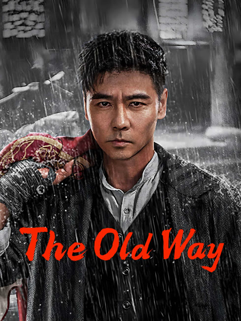 Watch the latest The Old Way online with English subtitle for free English Subtitle