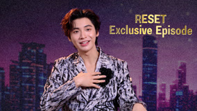 Watch the latest RESET Special Clip 1 (2025) online with English subtitle for free English Subtitle