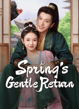 ดู ออนไลน์ Spring's Gentle Return (2025) ซับไทย พากย์ ไทย