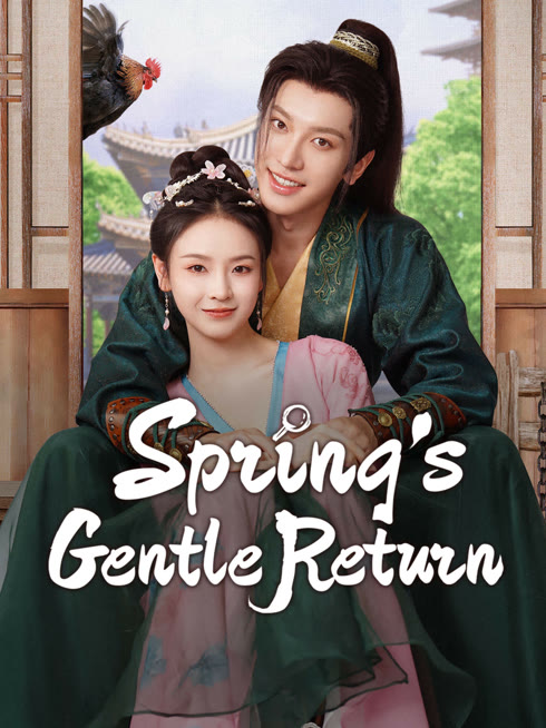 Watch the latest Spring's Gentle Return online with English subtitle for free English Subtitle