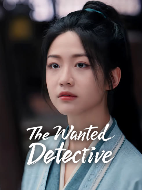 Watch the latest The Wanted Detective online with English subtitle for free English Subtitle